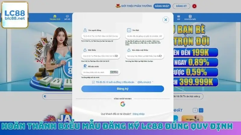 Hoàn thành biểu mẫu đăng ký LC88 đúng quy định