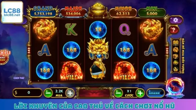 Lời khuyên của cao thủ về cách chơi nổ hũ