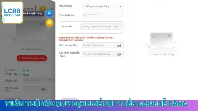 Tuân thủ các quy định để rút tiền LC88 dễ dàng